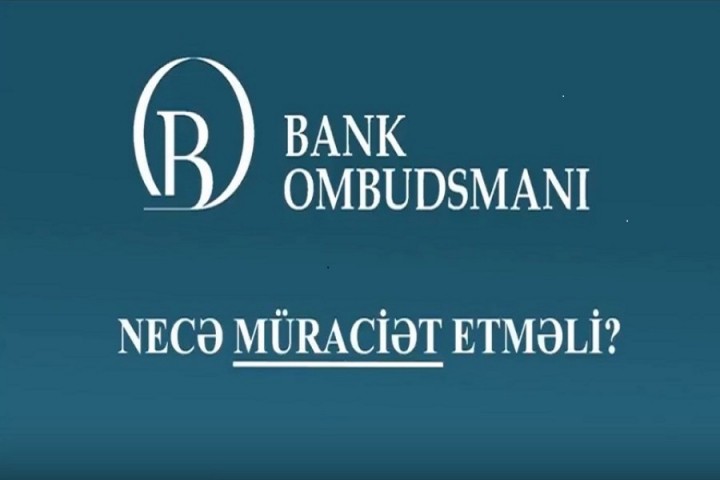 Bank Ombudsmanına müraciət etmək üsulları haqqında video çarx hazırlanmışdır